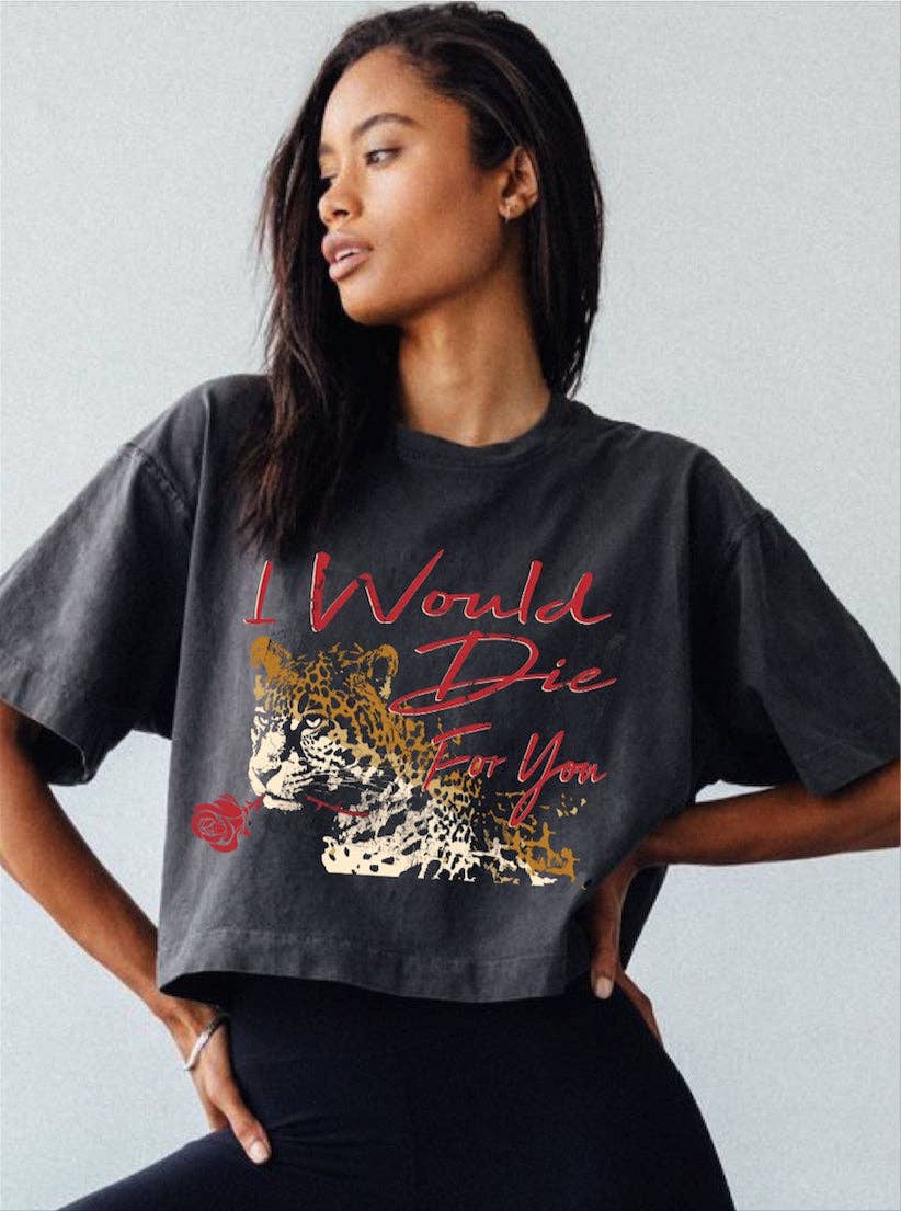 I Would Die For You Oversized 90's Vibe Distressed Cropped  T- Shirt