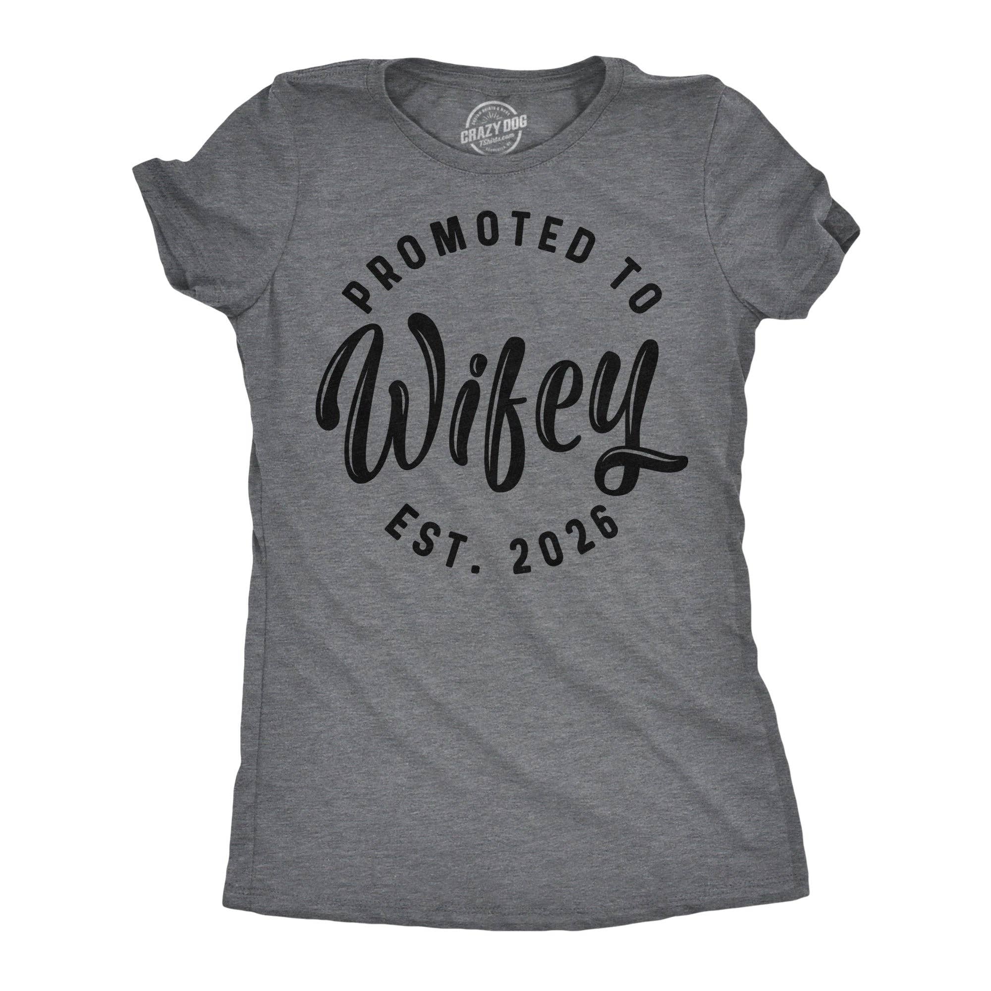 Promoted To Wifey 2026 Women's T Shirt
