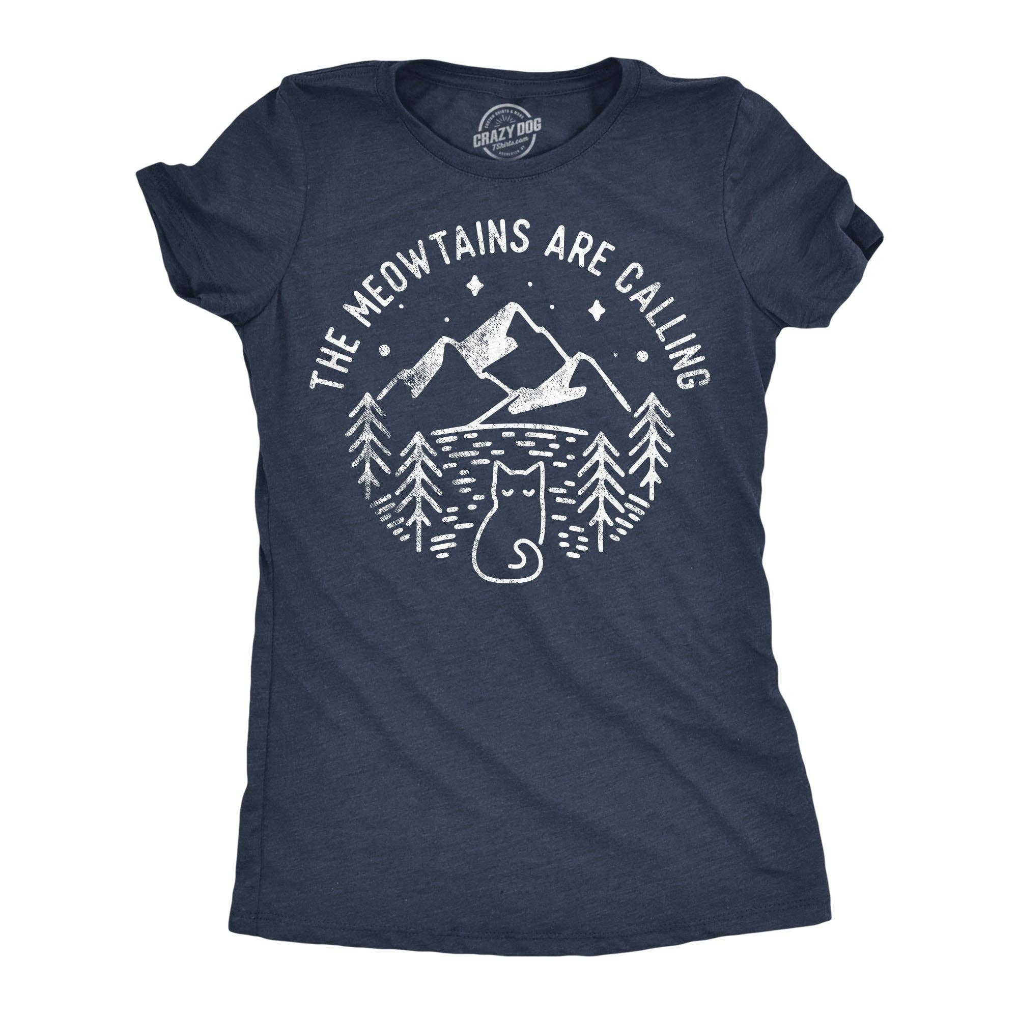 The Meowtains Are Calling Women's T Shirt