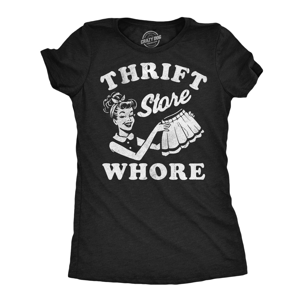 Thrift Store Whore Women's T Shirt Unisex