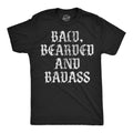 Bald Bearded and Badass Men's T Shirt