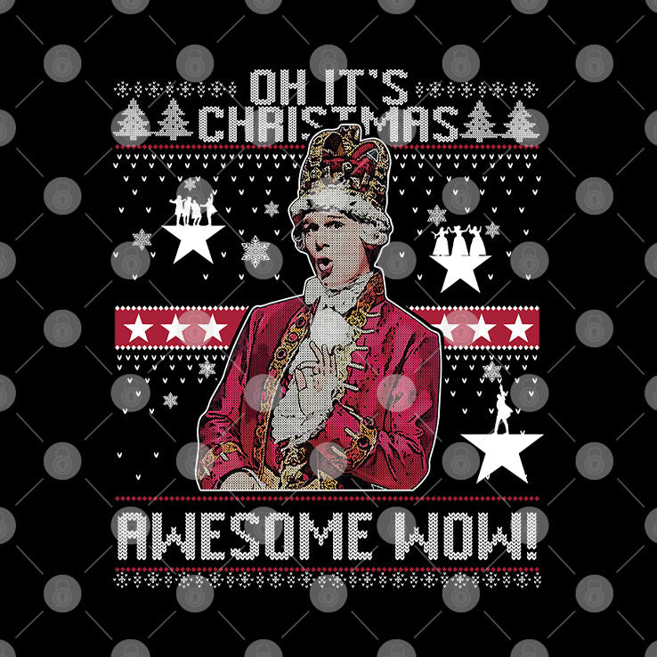 Alexander Hamilton Oh It’s Christmas Awesome Wow Shirt