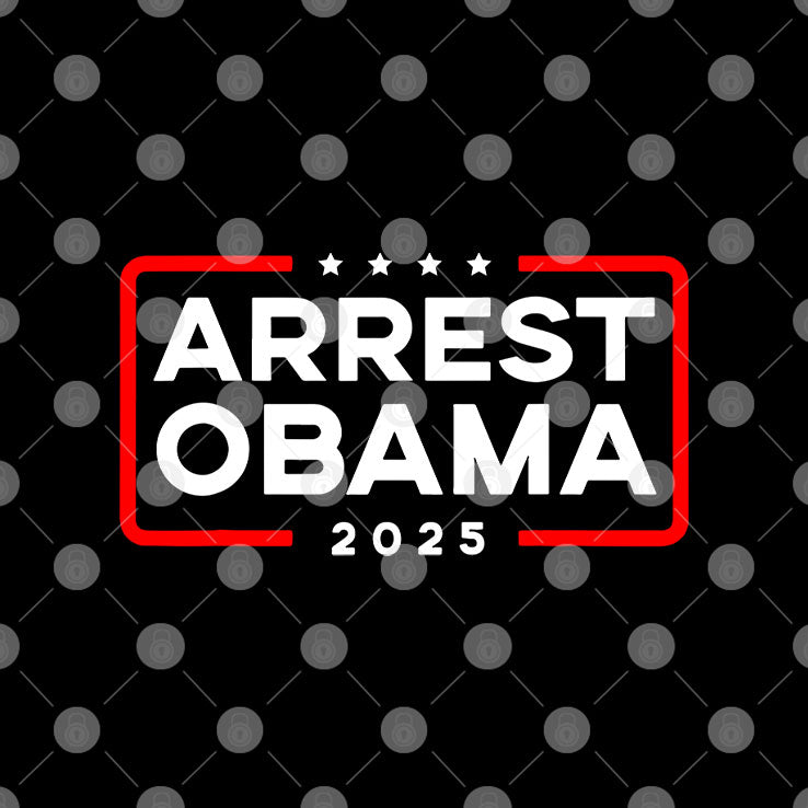 Arrest Obama 2025 T Shirt