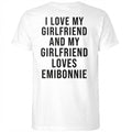 Back I Love My Girlfriend And My Girl Friend Loves Emibonnie Shirt
