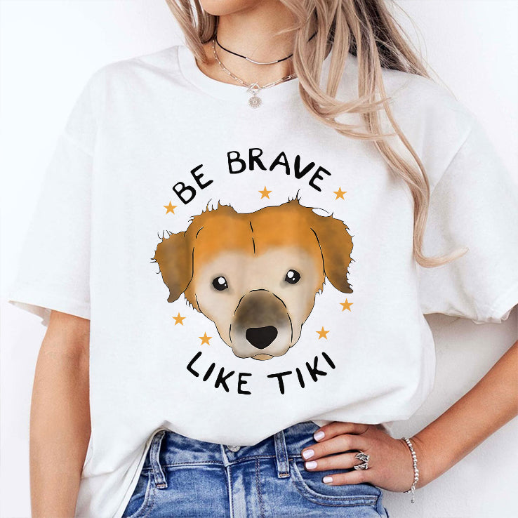 Be Brave Like Tiki T Shirt