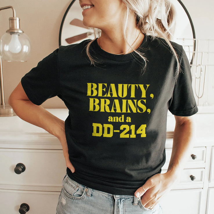 Beauty Brains And A DD-214 T Shirt