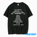 Big Scary Radical Left Agenda Terrifying Huh Tshirts Sweater