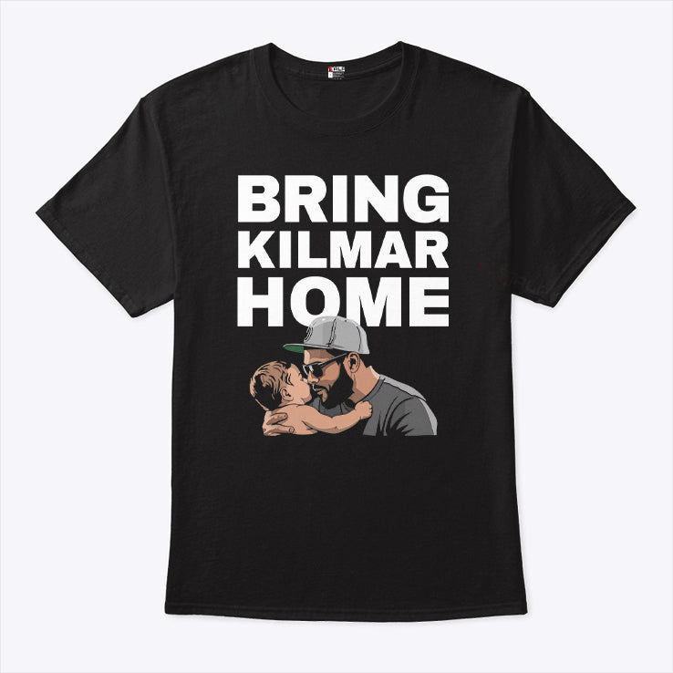 Bring Kilmar Home Kilmar T Shirt
