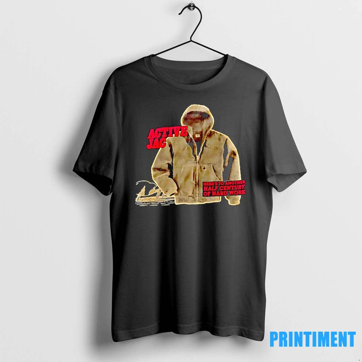 Carhartt Active Jacket Heres To Another Half Century Of Hard Work Tshirts Sweater