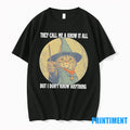 Cat Wizard They Call Me A Know It All But I Dont Know Anything Tshirts