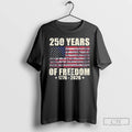 Classic 250 Years Of Freedom 1776 2026 T Shirts