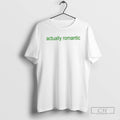 Classic Actually Romantic Brat Shirt Sweater