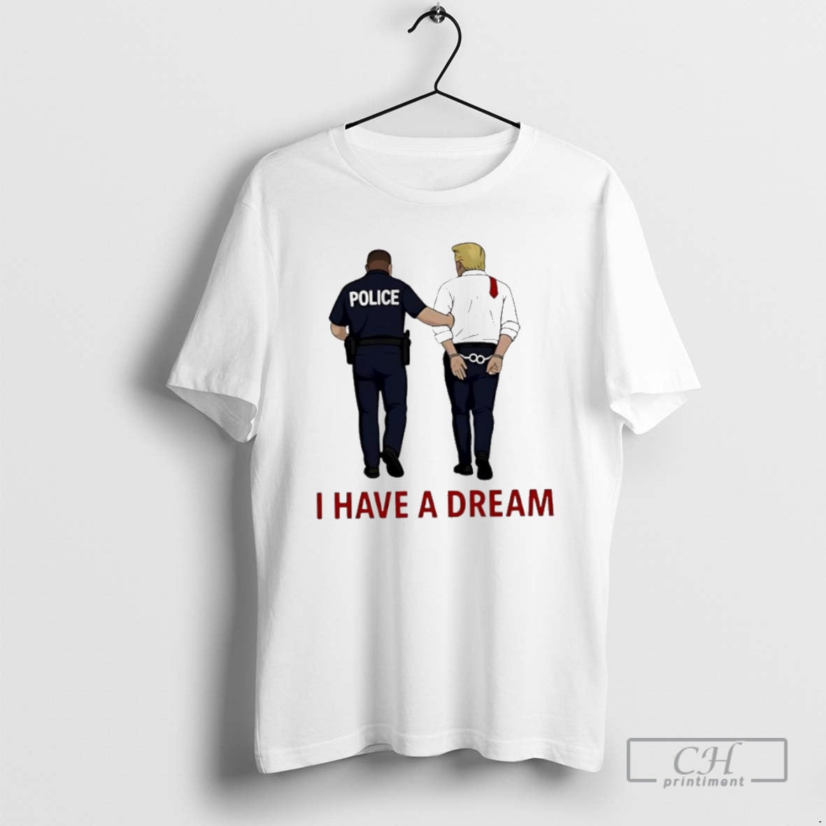 Classic Anti Trump I Have A Dream Police Arrest Trump Shirt Sweater