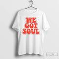 Classic Burna Boy We Got Soul T Shirts
