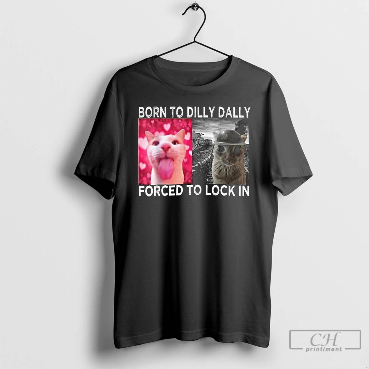 Classic Cats Meme Born To Dilly Dally Forced To Lock In Graphic Long Sleve