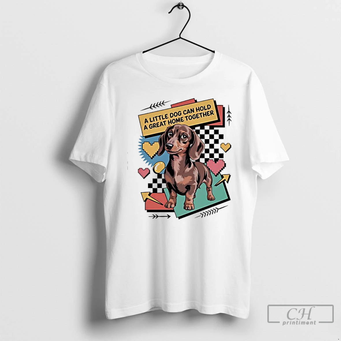 Classic Dachshund A Little Dog Can Hold A Great Home Together T Shirts