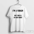 Classic Diane Keaton Im A Virgin But This Is An Old T Shirts
