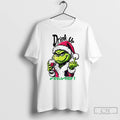Classic Drink Up Grinches Christmas White T Shirts