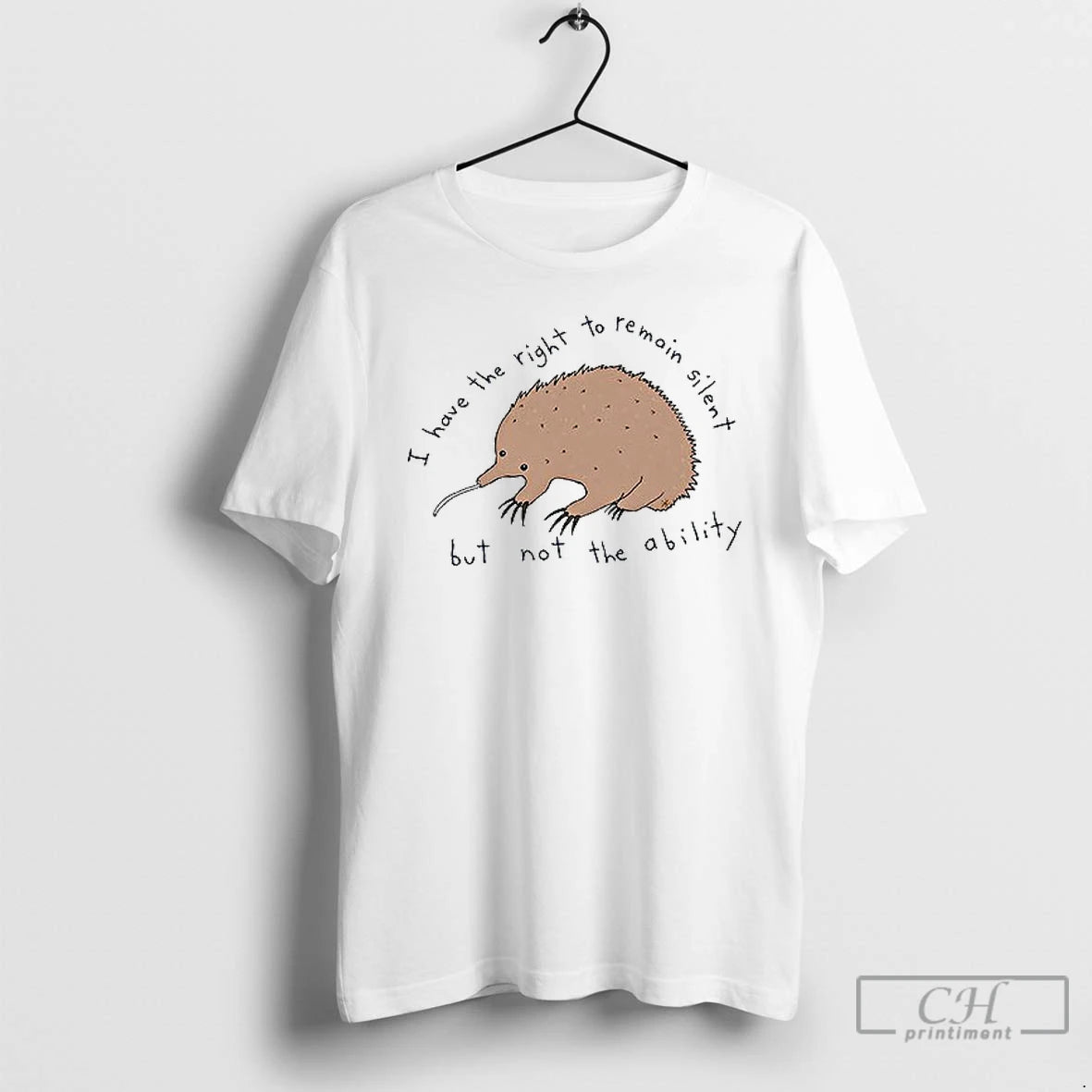Classic Echidna I Have The Right To Remain Silent But Not The Ability