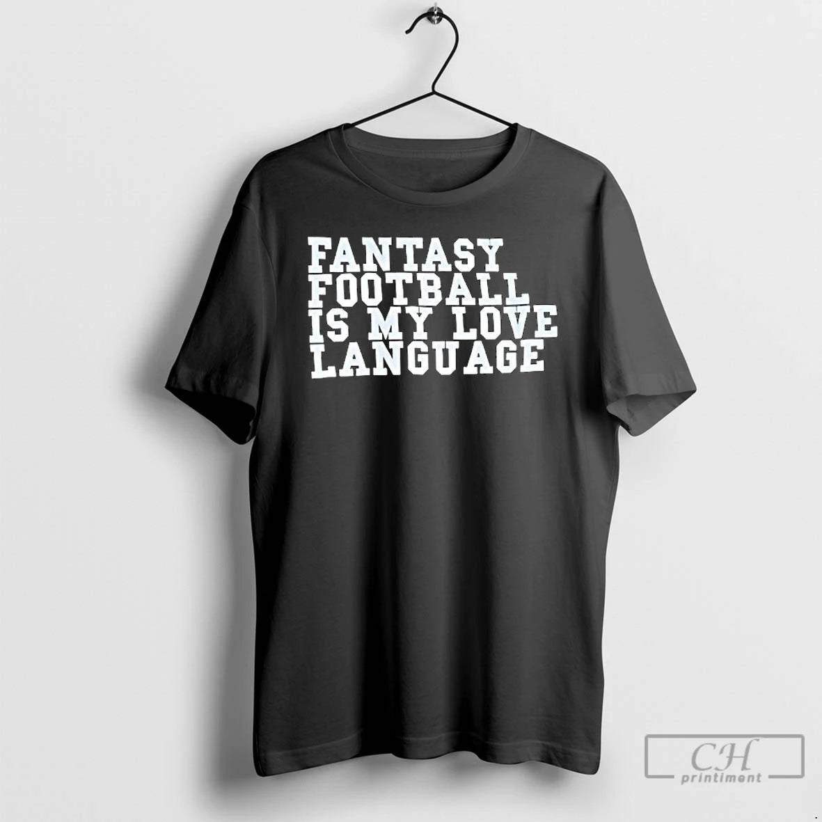 Classic Fantasy Football Is My Love Language T Shirts