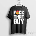 Classic For The People Dropkick Murphys Fuck That Guy T Shirts