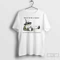 Classic Frog Wizard Born To Be A Hater Forced To Understand Your Perspective T Shirts