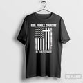 Classic God Family Country In That Order American Flag T Shirts