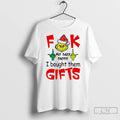 Classic Grinch F Ck My Baby Daddy I Bought Them Gifts White T Shirts