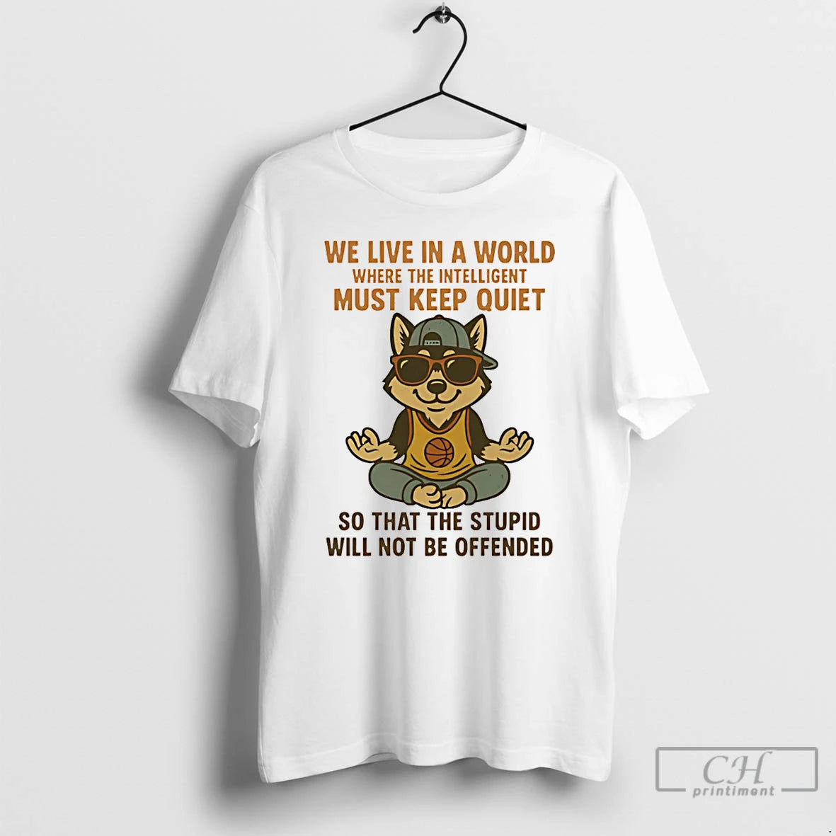 Classic Husky We Live In A World Where The Intelligent Must Keep Quiet T Shirts