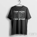 Classic I Am Cajun I Am Not A Seasoning I Am Heritage I Am Proud