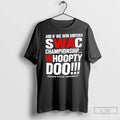 Classic Jackson State University Swac Whoopty Doo