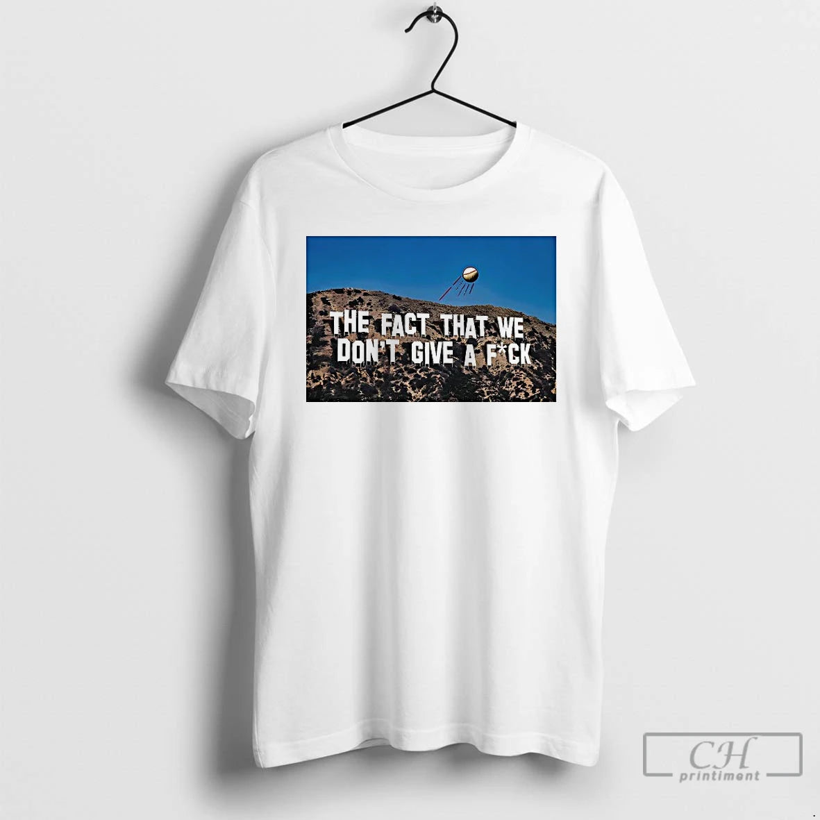 Classic Los Angeles The Fact That We Dont Give A Fck Hollywood T Shirts