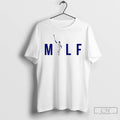 Classic Milf Man I Love Freddie T Shirts