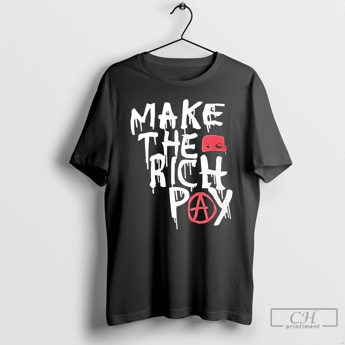 Classic Make The Rich Pay T Shirts