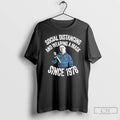Classic Michael Myers Social Distancing And Wearing A Mask Since 1978 T Shirts