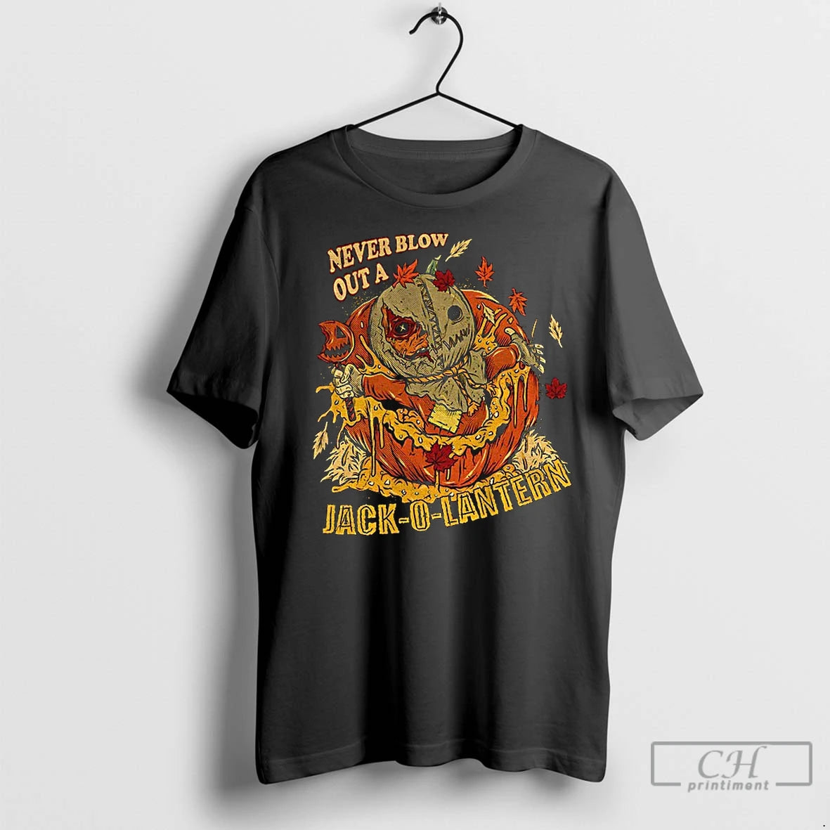 Classic Never Blow Out A Jack O Lantern Halloween 2025