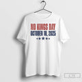Classic No Kings Day October 18 2025 Impeach 47 T Shirts