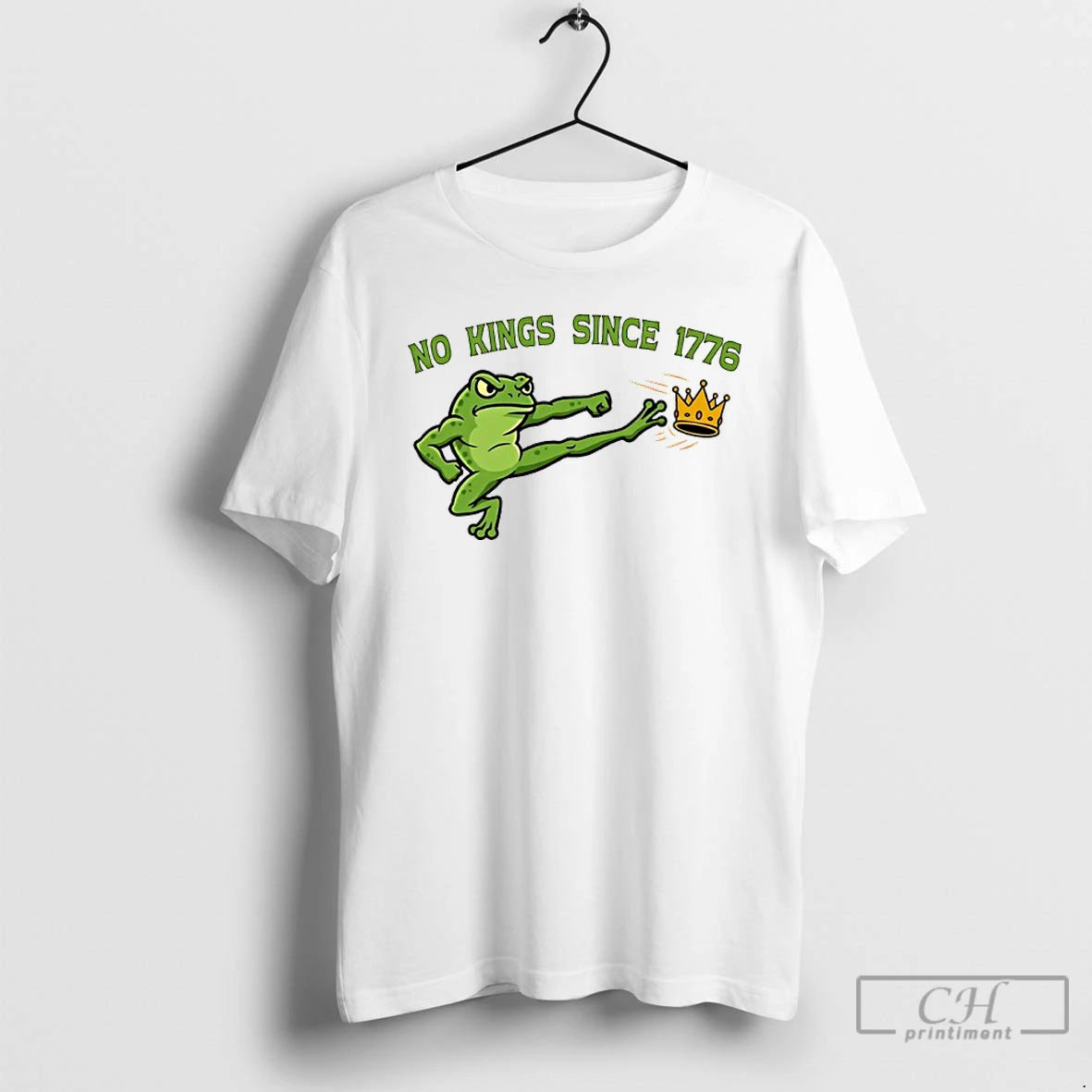 Classic No Kings Since 1776 Frog Kick T Shirts