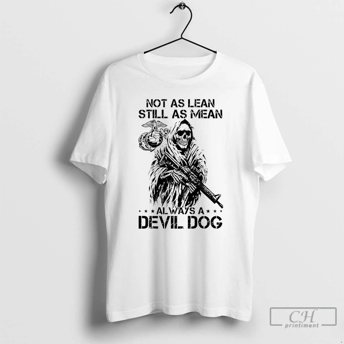 Classic Not As Lean Still As Mean Always A Devil Dog T Shirts