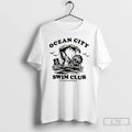 Classic Ocean City Swim Club Its Alright Once Yer In T Shirs Sweater