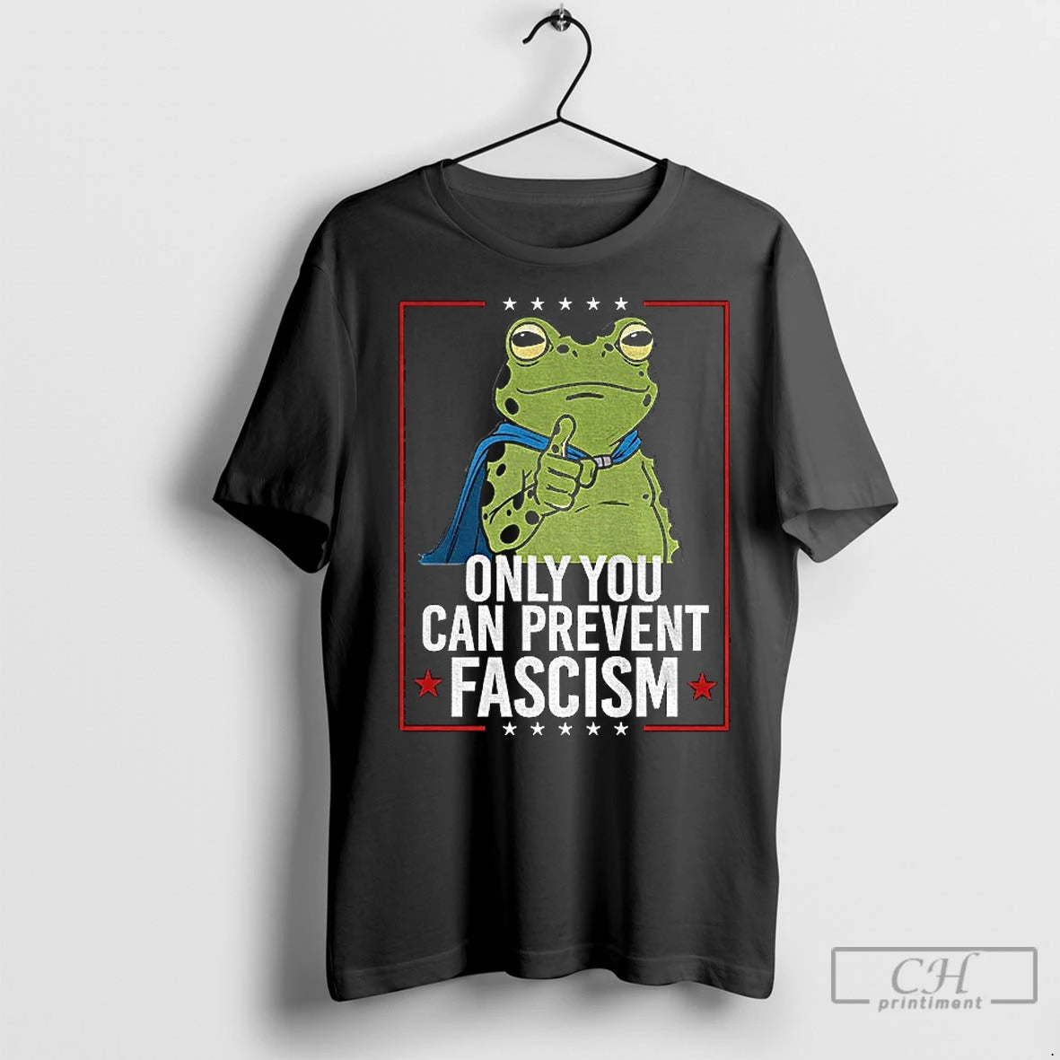 Classic Only You Can Prevent Fascism Frog Anti Ice