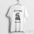 Classic Portland Frog Off To Fight Fascism T Shirts
