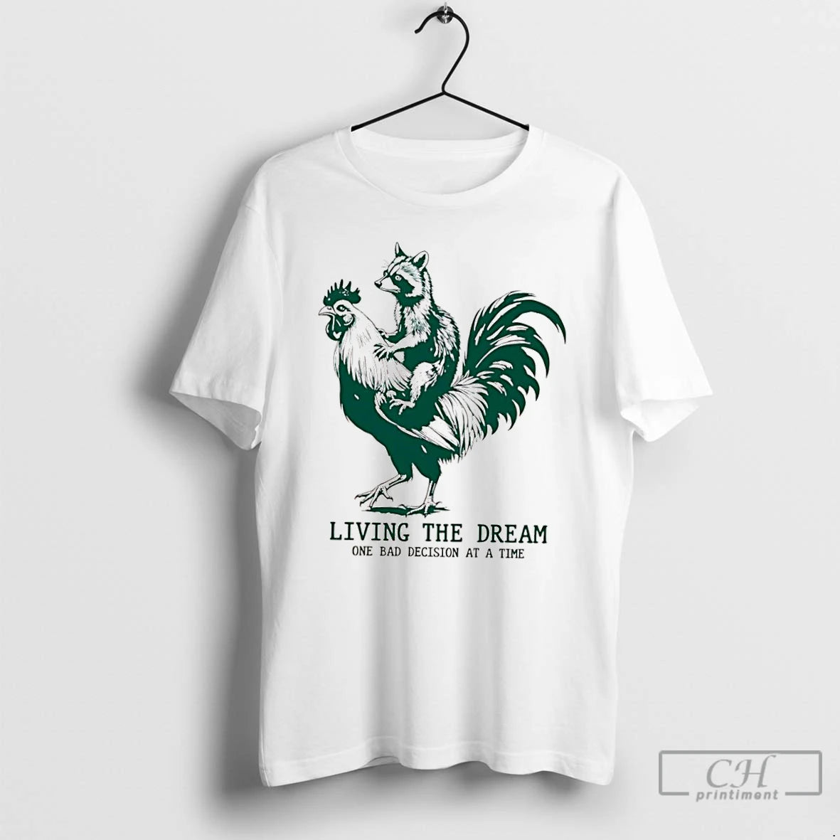 Classic Raccoon Riding Rooster Living The Dream One Bad Decision At A Time T Shirts