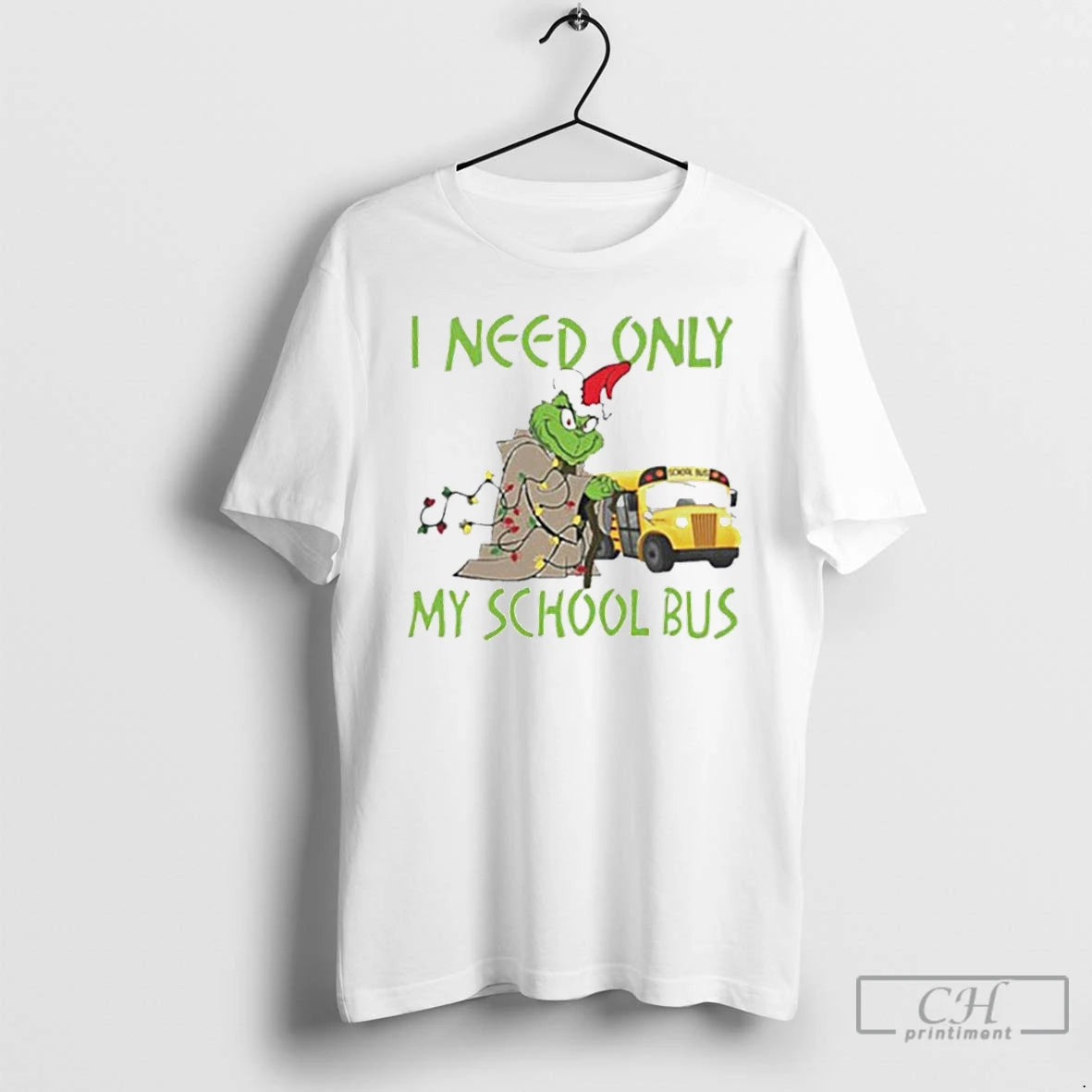 Classic Santa Grinch I Need Only My School Bus Christmas White T Shirts