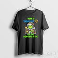 Classic Santa Grinch Light I Work At Walmart Its Fine Everything Is Fine T Shirts