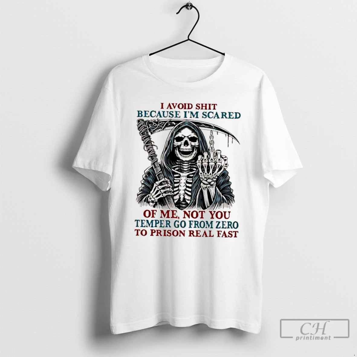 Classic Skeleton I Avoid Shit Because Im Scared Of Me Not You Temper Go From