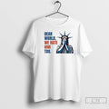 Classic Statue Of Liberty Crying Dear World We Hate Him Too