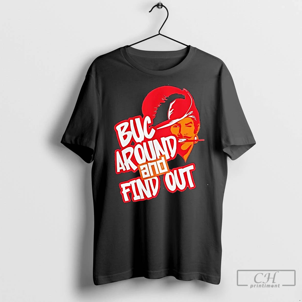 Classic Tampa Bay Buccaneers Buc Around And Find Out