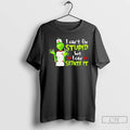 Classic The Grinch Nurse I Cant Fix Stupid But I Can Sedate It T Shirts