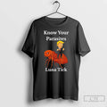 Classic Trump Know Your Parasites Tick Resist Luna Tick T Shirts